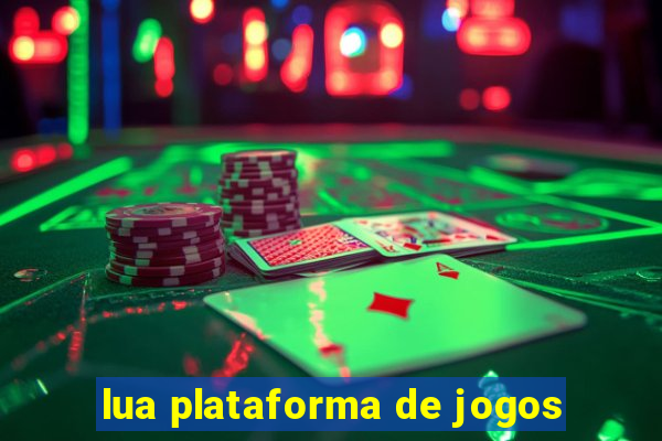 lua plataforma de jogos